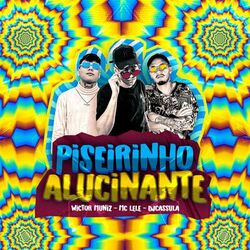 Cover of Piseirinho Alucinante