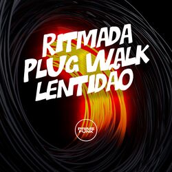Cover of Ritmada Plug Walk Lentidão
