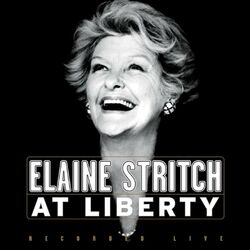 Cover of Elaine Stritch At Liberty