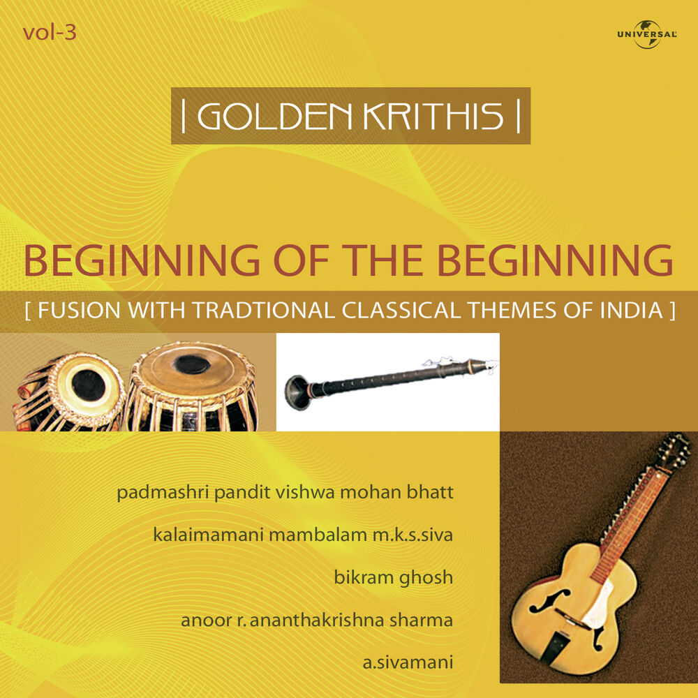 Picture of Golden Krithis Vol.3 - Beginning Of The Beginning (Fusion With Traditional Classical Themes Of India)