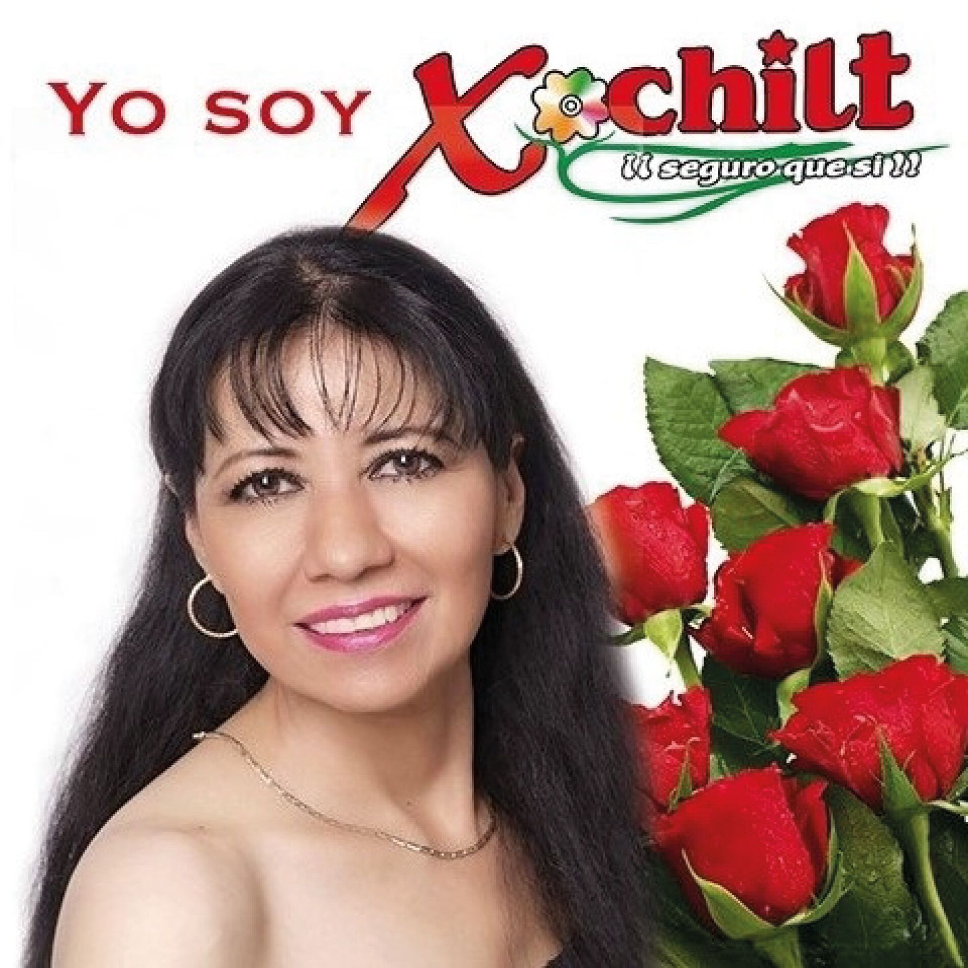 Album cover of Yo soy Xochilt ¡Seguro que si!