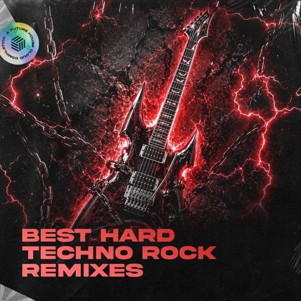 Best Hard Techno Rock Remixes
