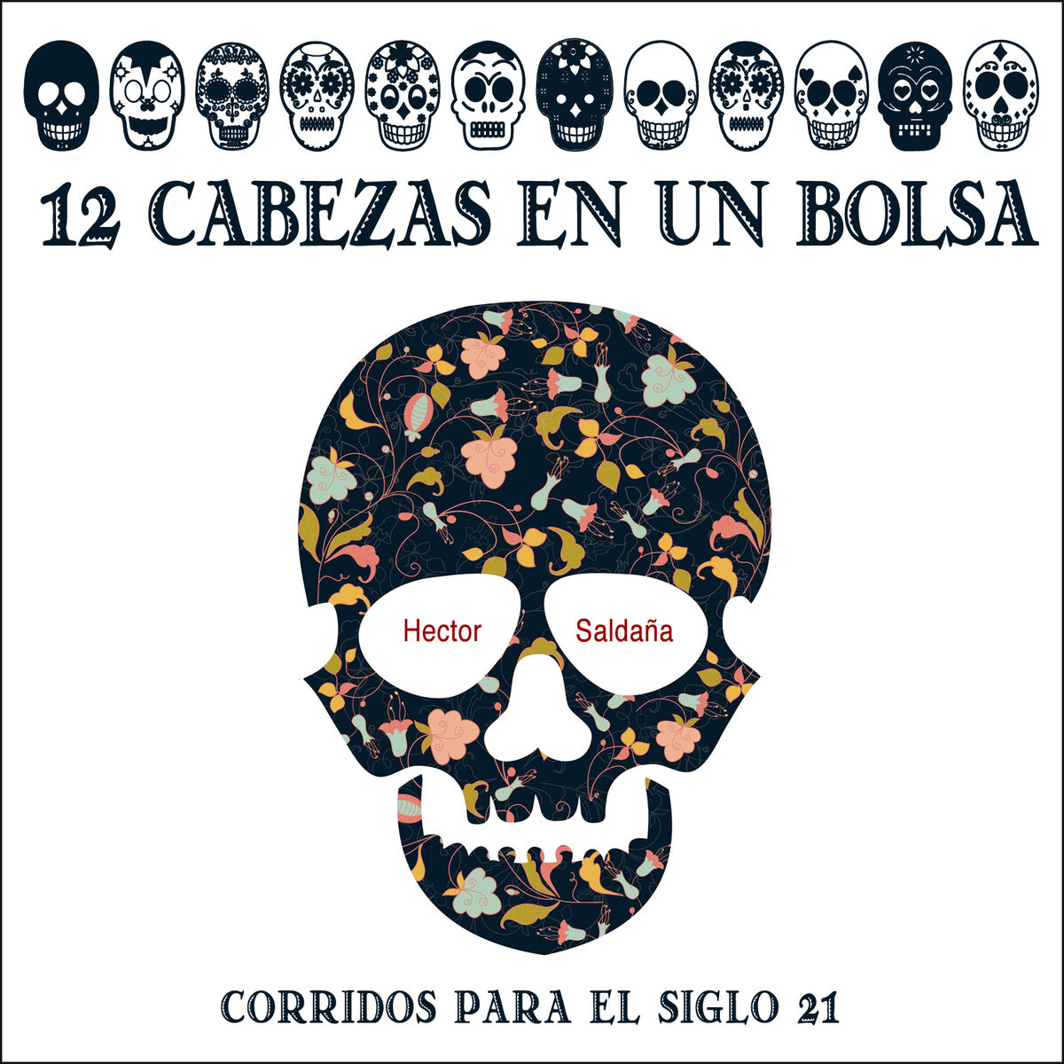 Album cover of 12 Cabezas En Un Bolsa