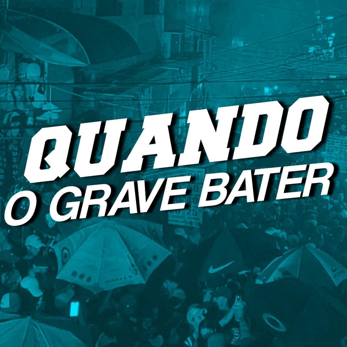 Album cover of Quando o Grave Bater