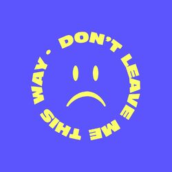 Cover of Don't Leave Me This Way