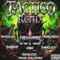 Tactico Green (feat. Tornnerr, Daniglock, Romalister, Alitan El Menor, Traveling, NSHOGLUEE, Xai 64 & DIMELOTAYRON)