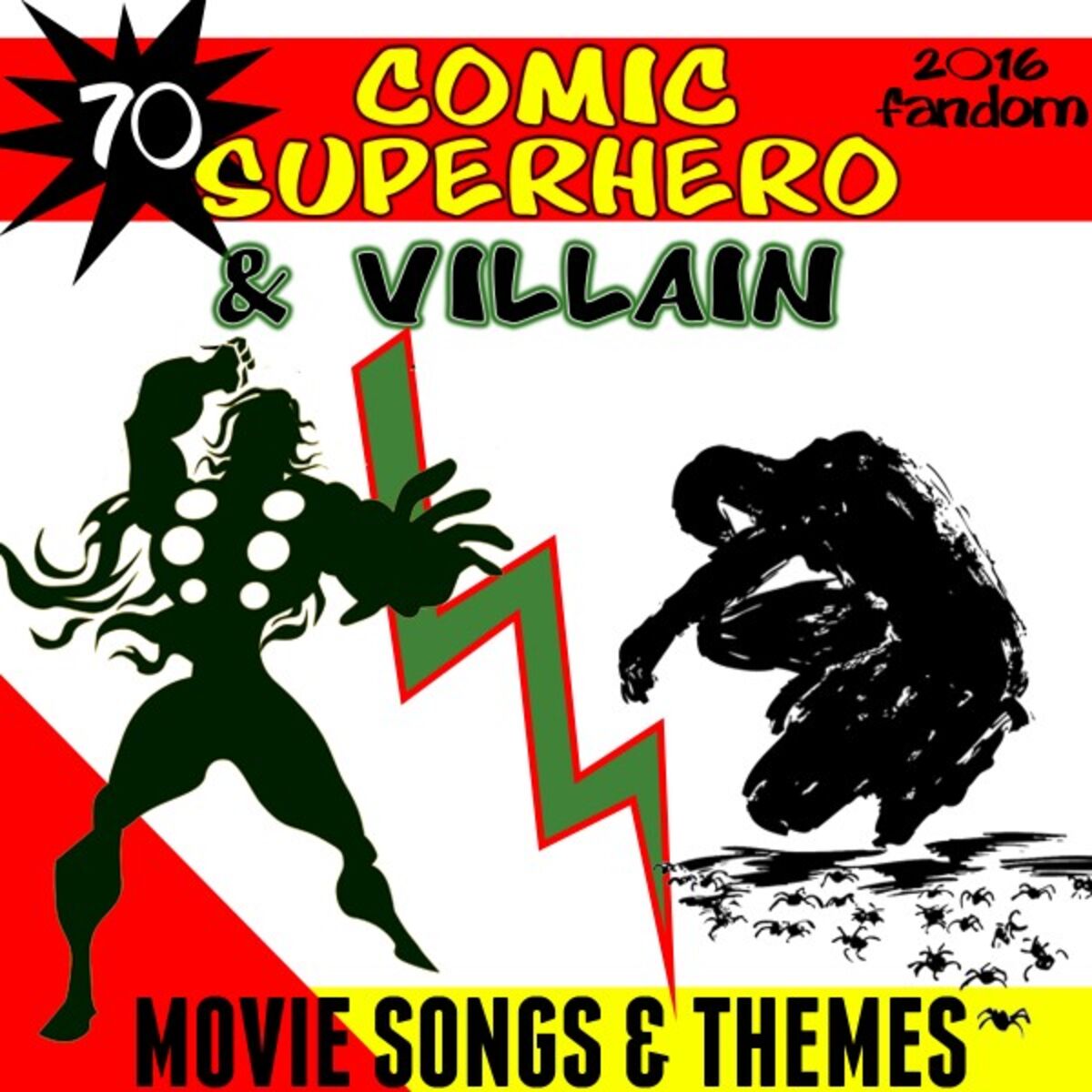 Album cover of 70 Comic Superhero & Villain Movie Songs & Themes (2016 Fandom)