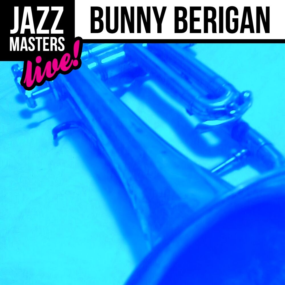Picture of Jazz Masters: Bunny Berigan (Live!)