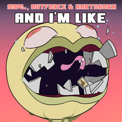 Cover of And I'm Like (DJ Edit)