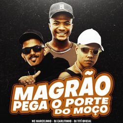 Cover of Magrão Pega O Porte Do Moço