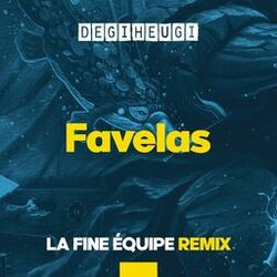 Cover of Favelas (La Fine Equipe Remix)