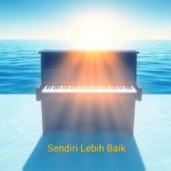 Cover of Sendiri Lebih Baik