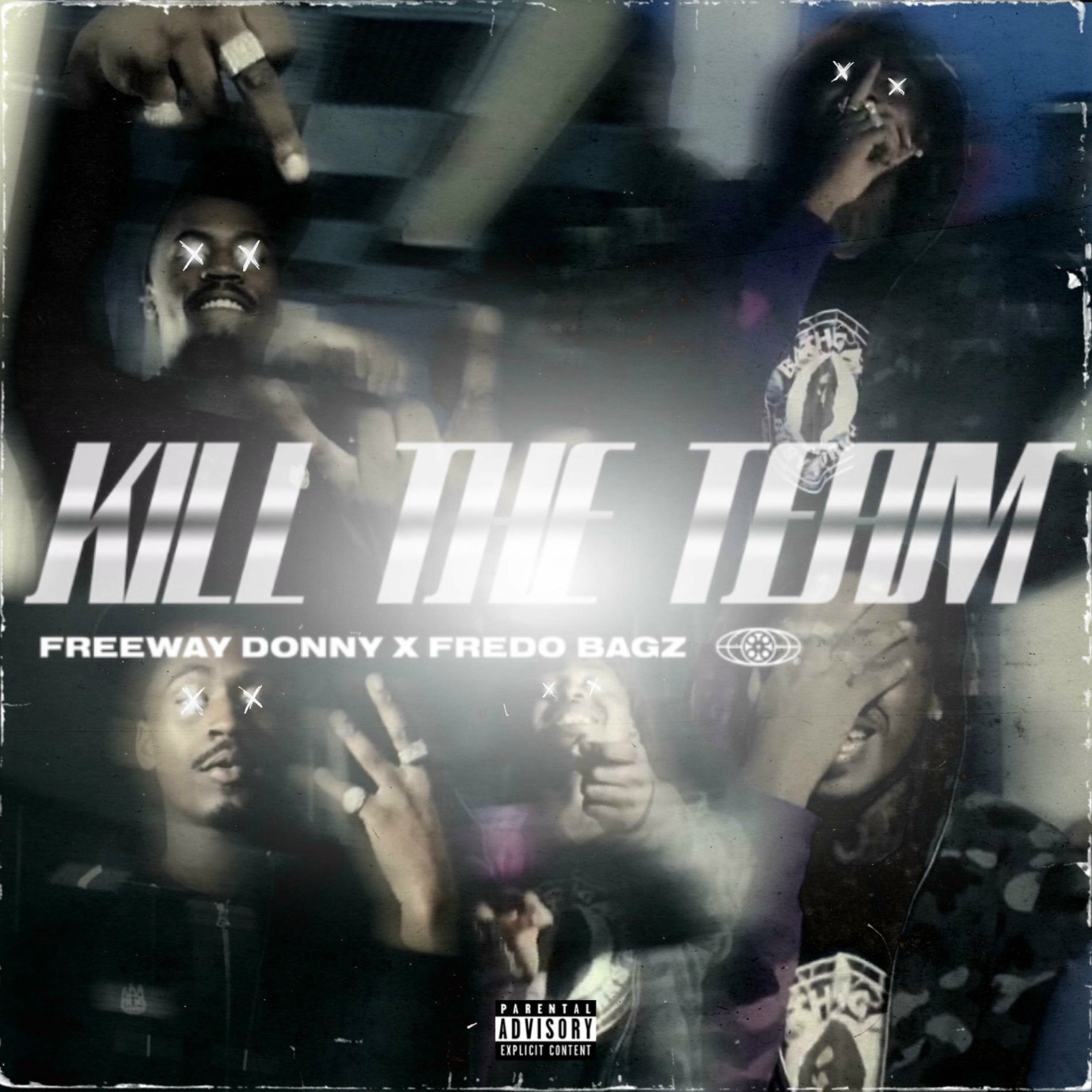 Album cover of Kill The Team (feat. Fredo Bagz)