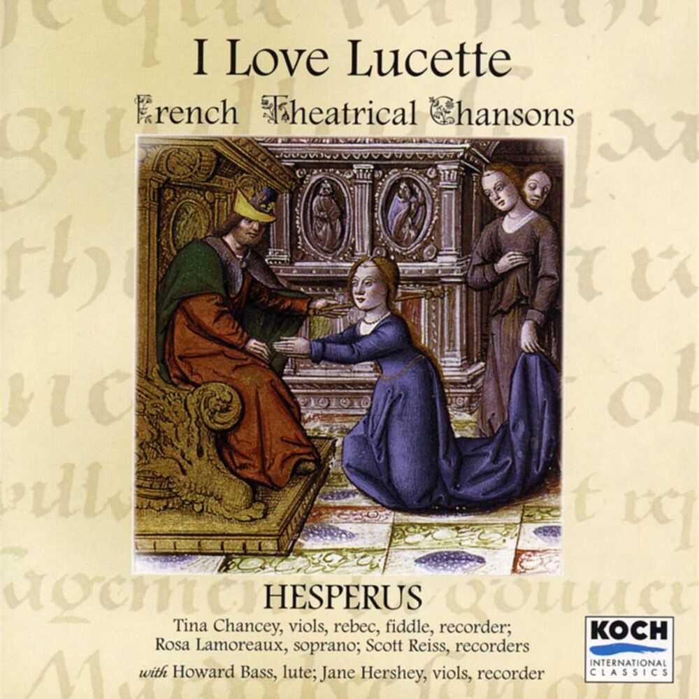 Picture of Hesperus: "I Love Lucette" - French Theatrical Chansons From The 15th Century
