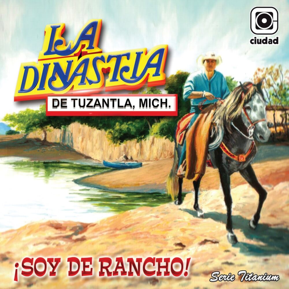 Picture of ¡Soy de Rancho! (La Reyna del Sentimiento Ranchero)