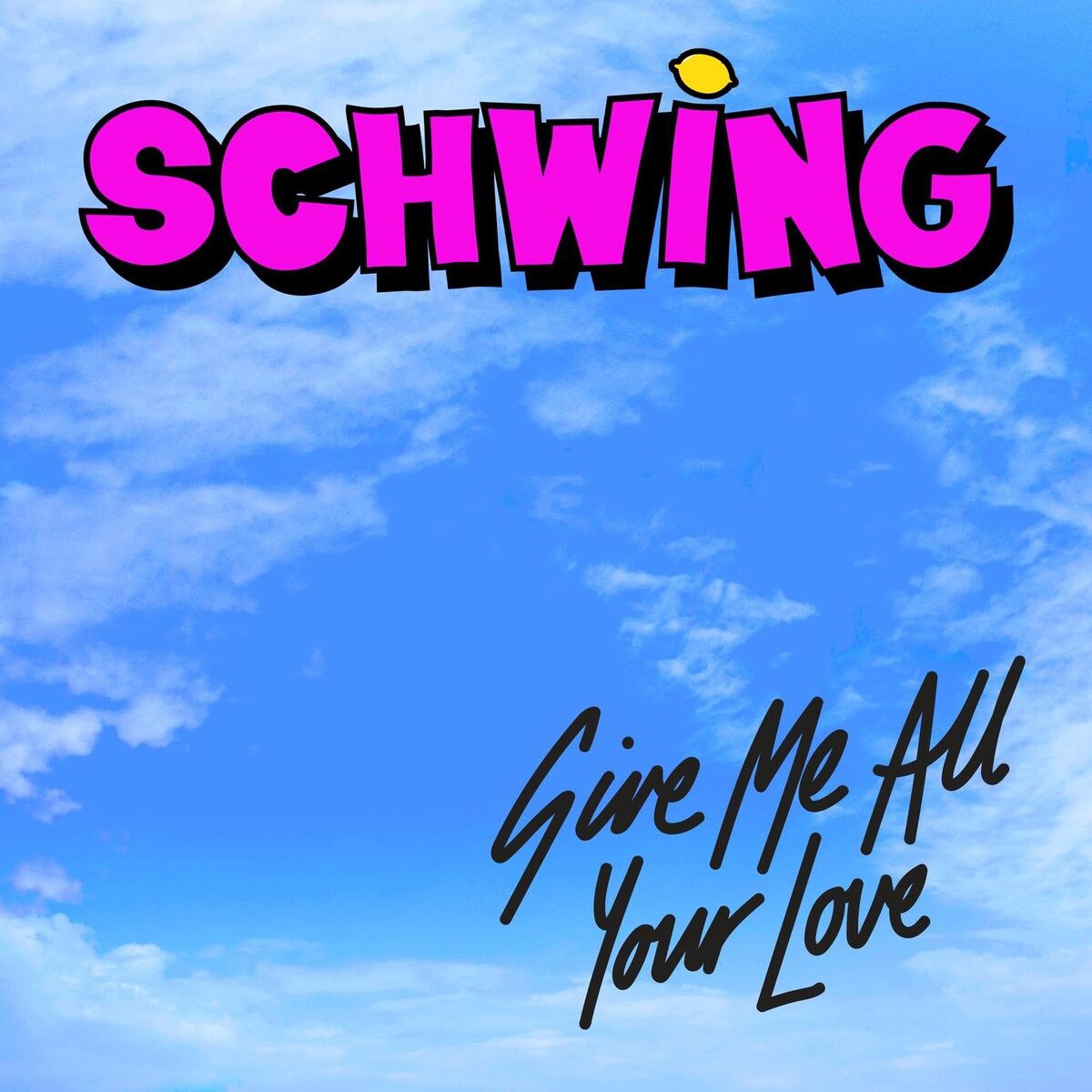 Album cover of Give Me All Your Love