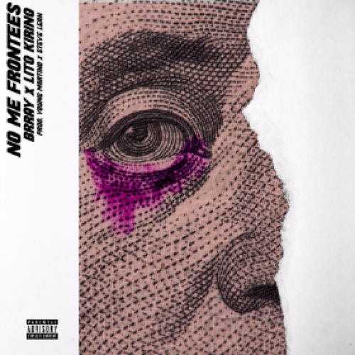 No Me Frontees (Prod Young Martino X Steve Lean) (Single) [feat. Lito Kirino]