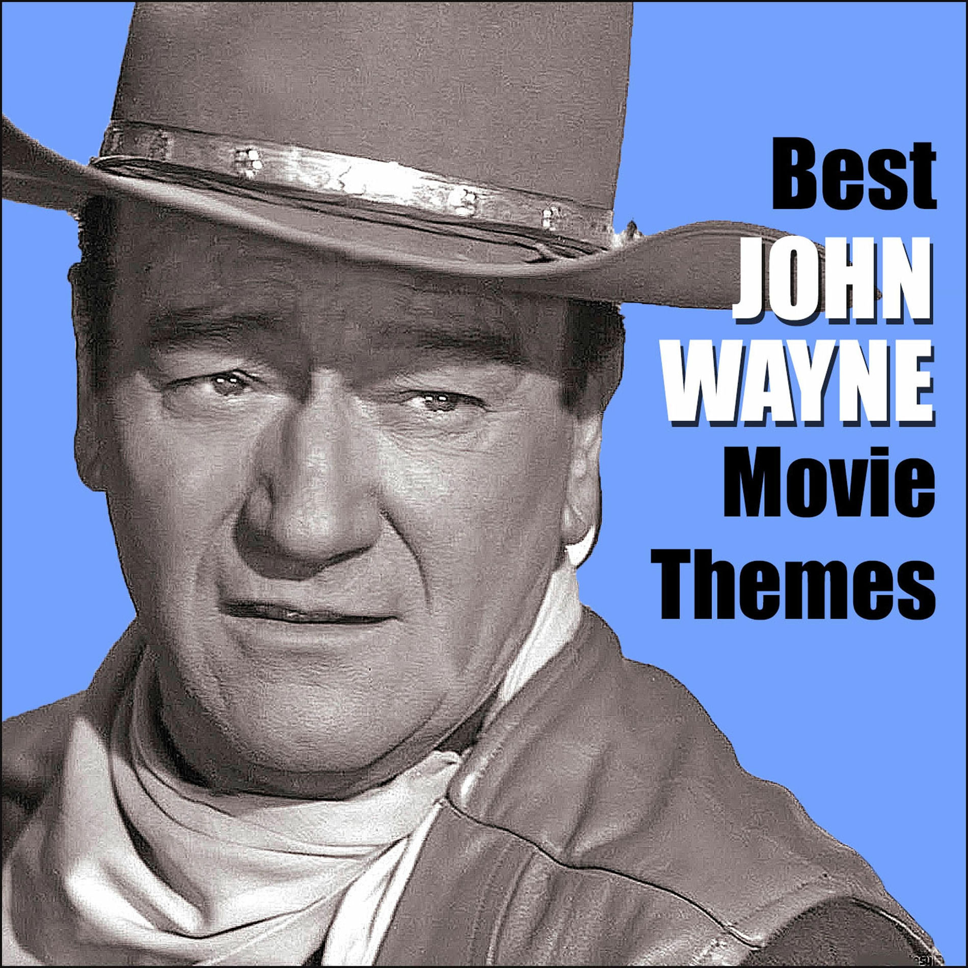 Album cover of Best JOHN WAYNE Movie Themes