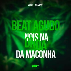 Cover of Beat Agudo Nois Na Onda da Maconha