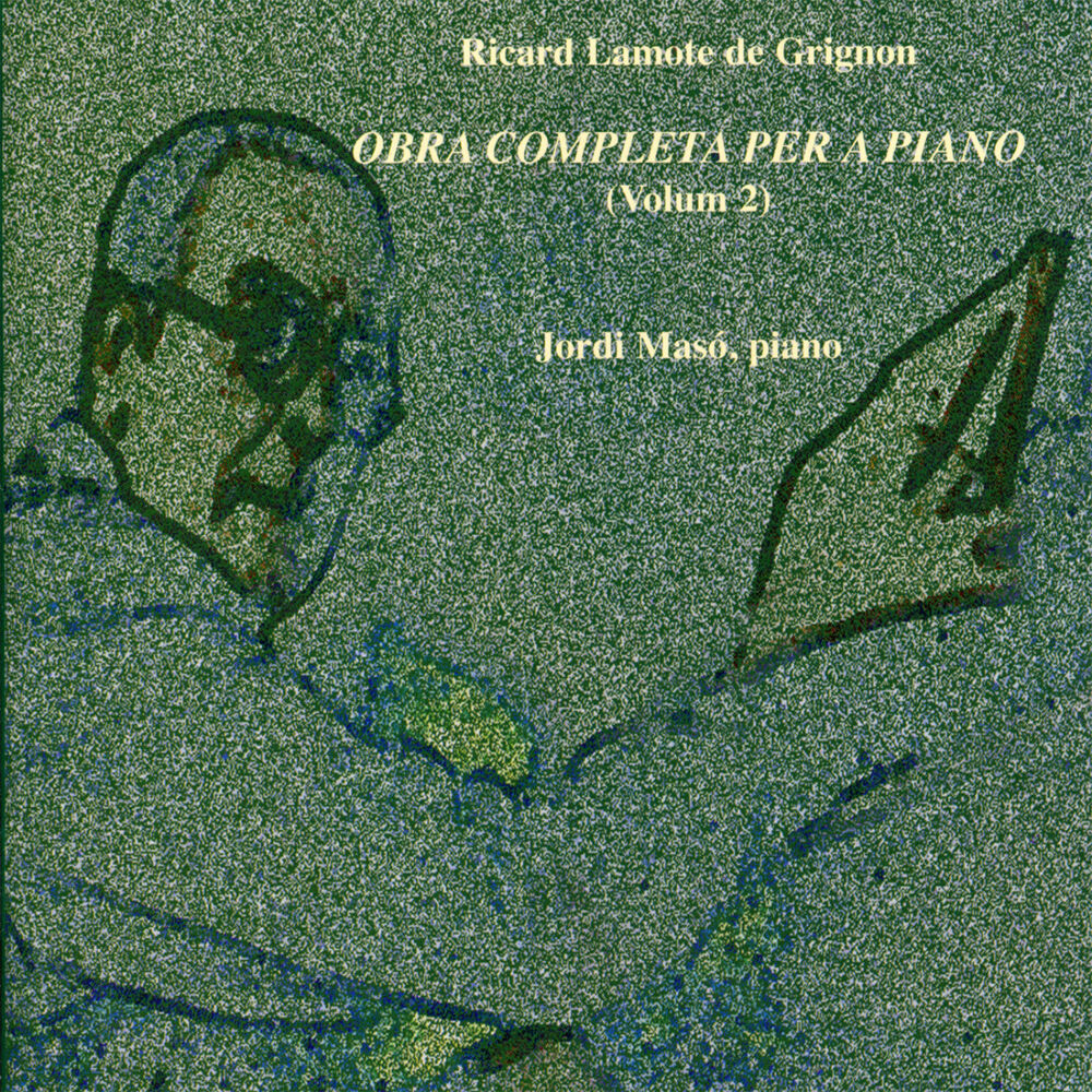 Picture of Ricard Lamote de Grignon: Obra Completa per a Piano