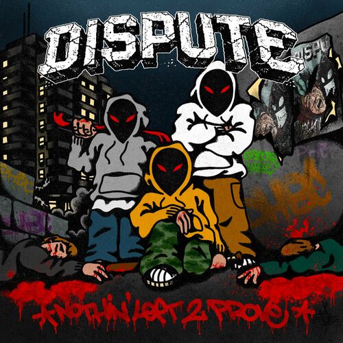  Dispute - Nothin' Left 2 Prove (2024) 