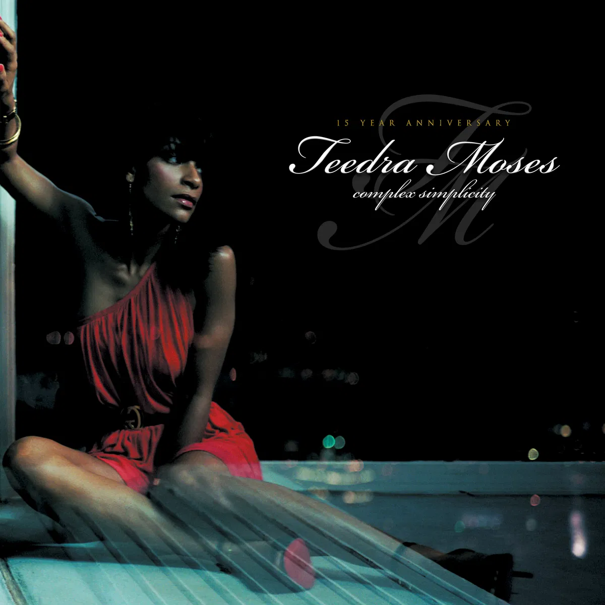 Complex Simplicity: 15th Anniversary Edition, Teedra Moses