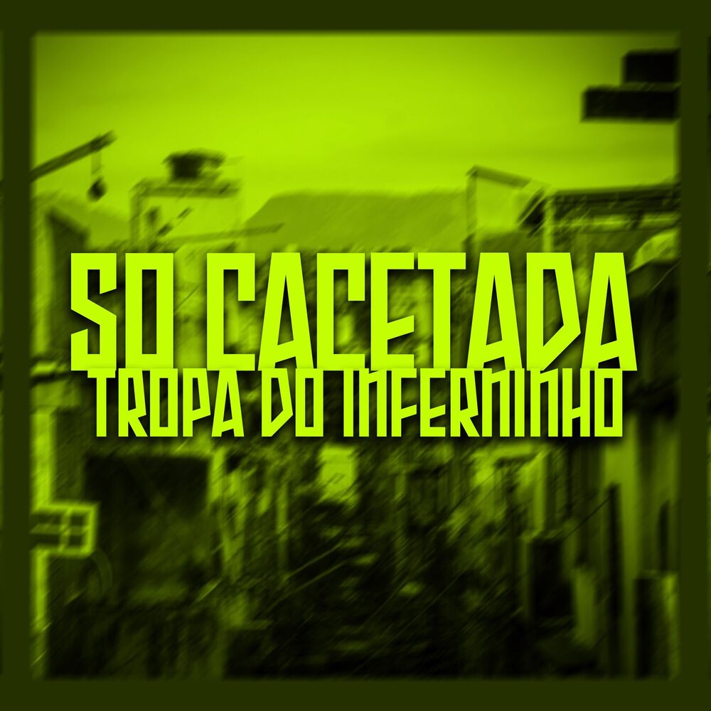 Picture of Só Cacetada, Tropa do Inferninho