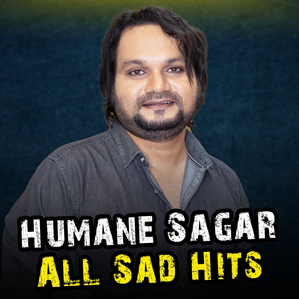 Picture of Humane Sagar All Sad Hits