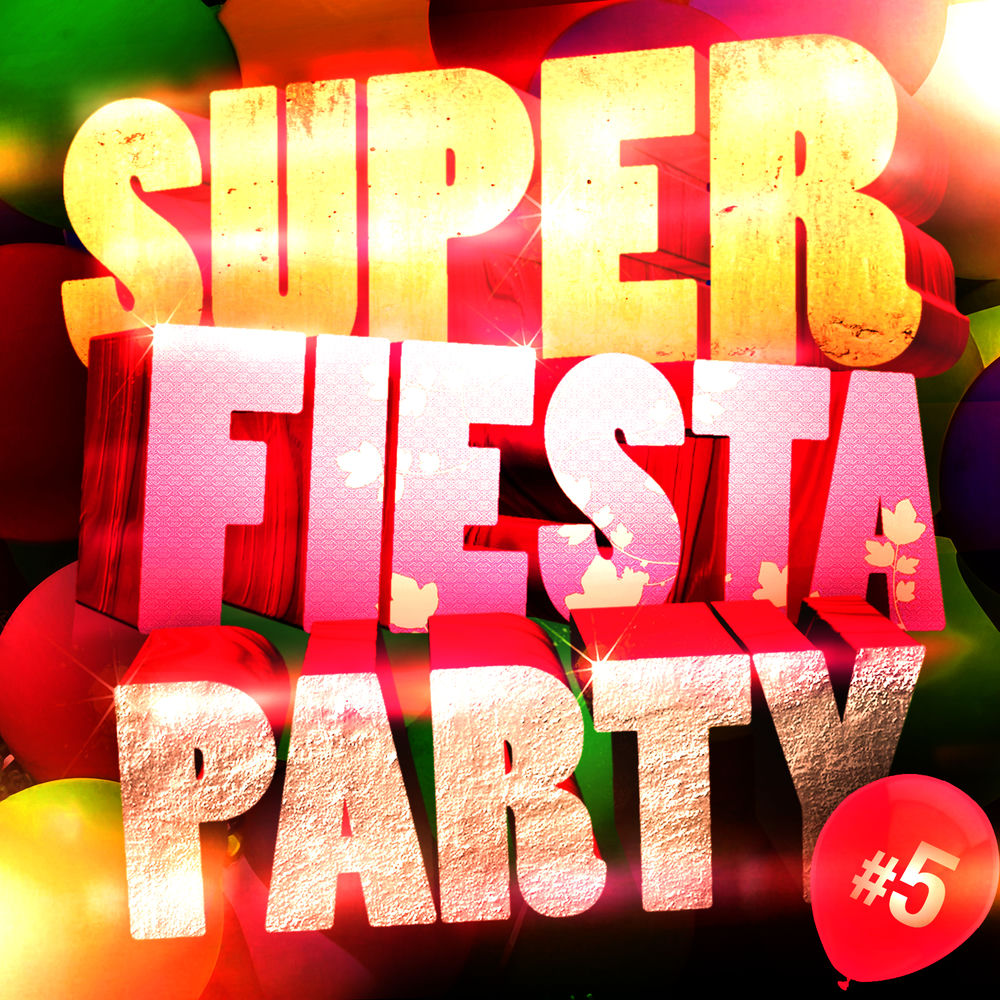 Super Fiesta Party Vol. 5