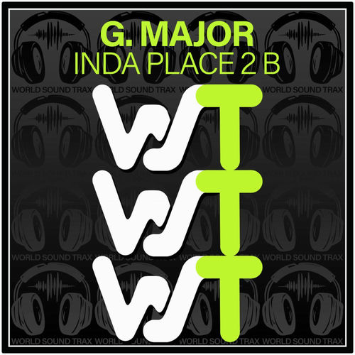 G. Major - InDa Place 2 B (2025) G. Major - InDa Place 2 B (2025)