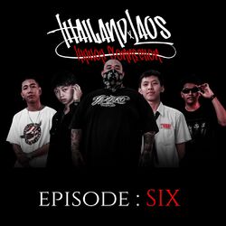 Cover of Episode Six (Thailand x Laos Cypher)