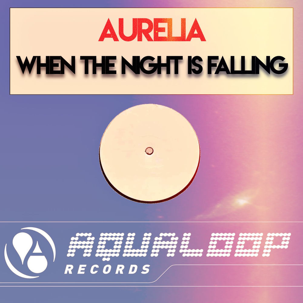 Album artwork for When the Night Is Falling by Aurelia