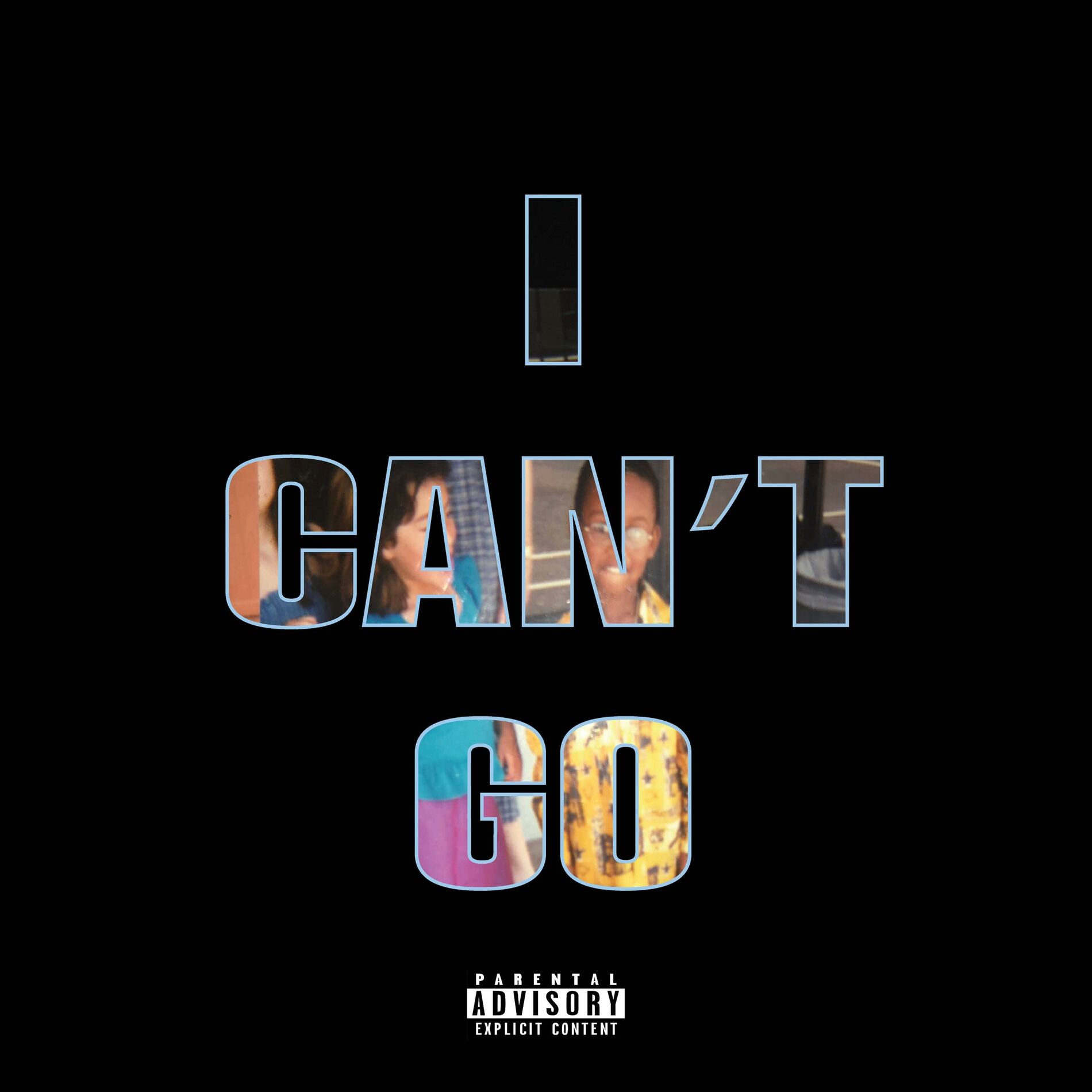 Album cover of I Can't Go