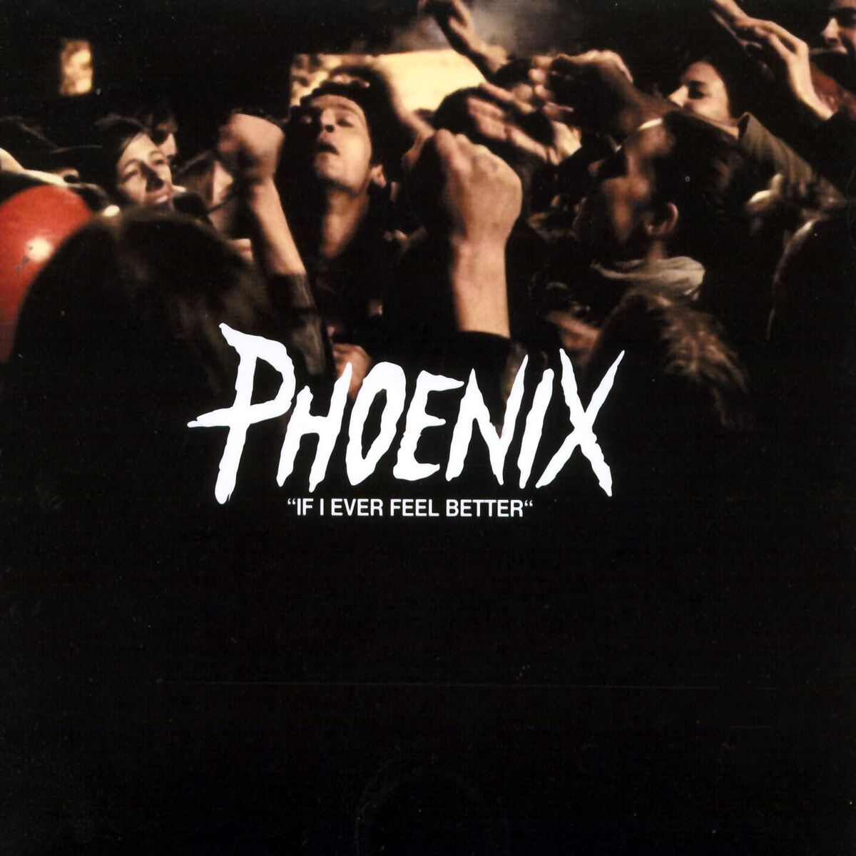 Album cover of If I Ever Feel Better
