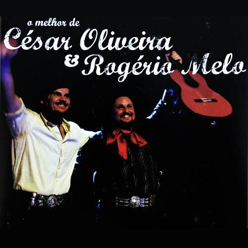 cesar oliveira e rogerio melo pra bailar de cola atada