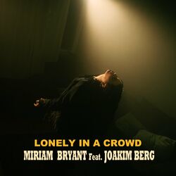 Cover of Lonely In A Crowd (feat. Joakim Berg)