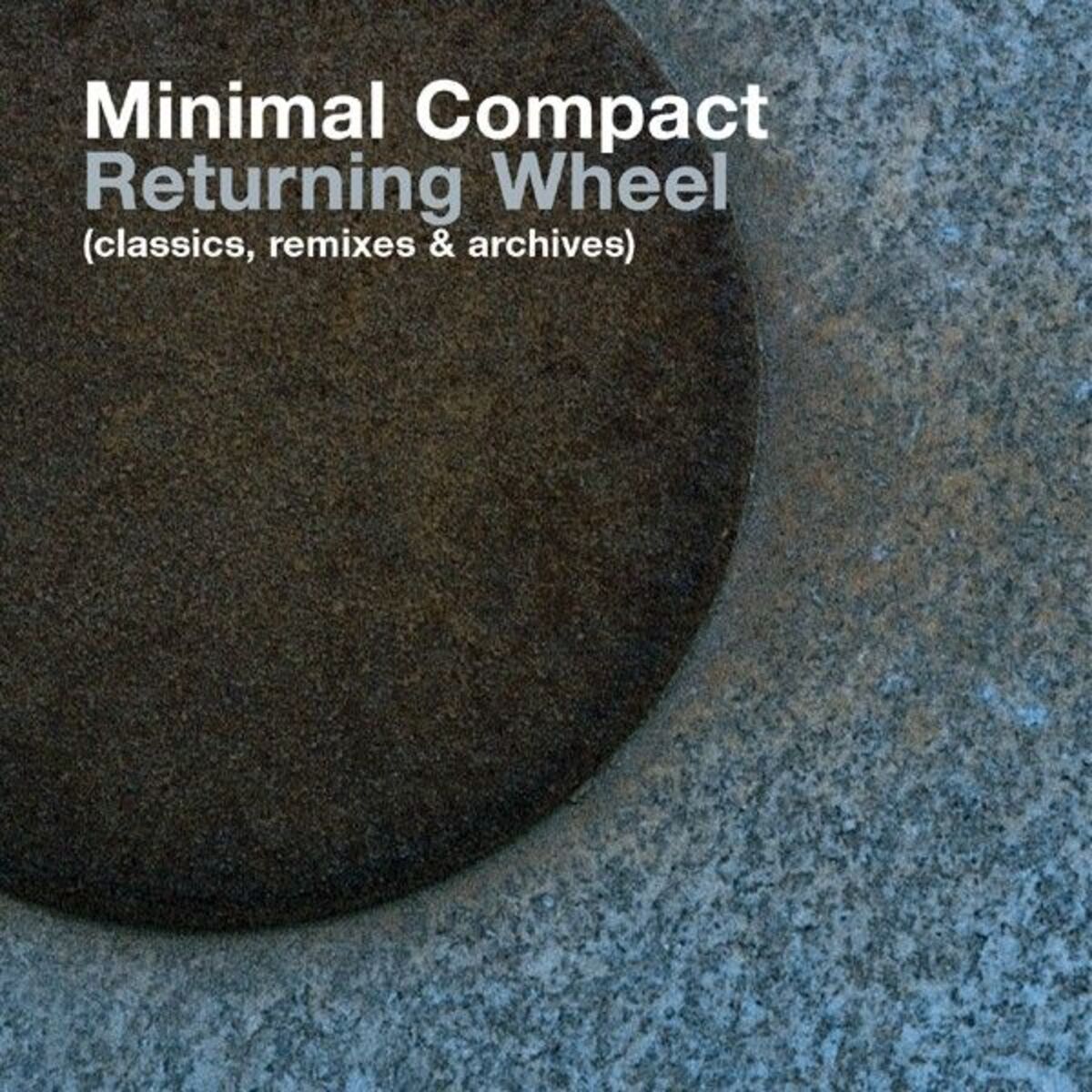 Album cover of Returning Wheel (The Best Of Minimal Compact)