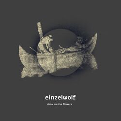 Cover of Einzelwolf / Show Me The Flowers