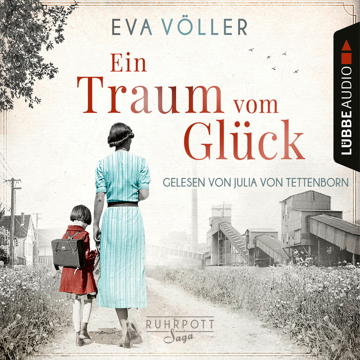 Album cover of Ein Traum vom Glück - Die Ruhrpott-Saga, Teil 1 (Ungekürzt)