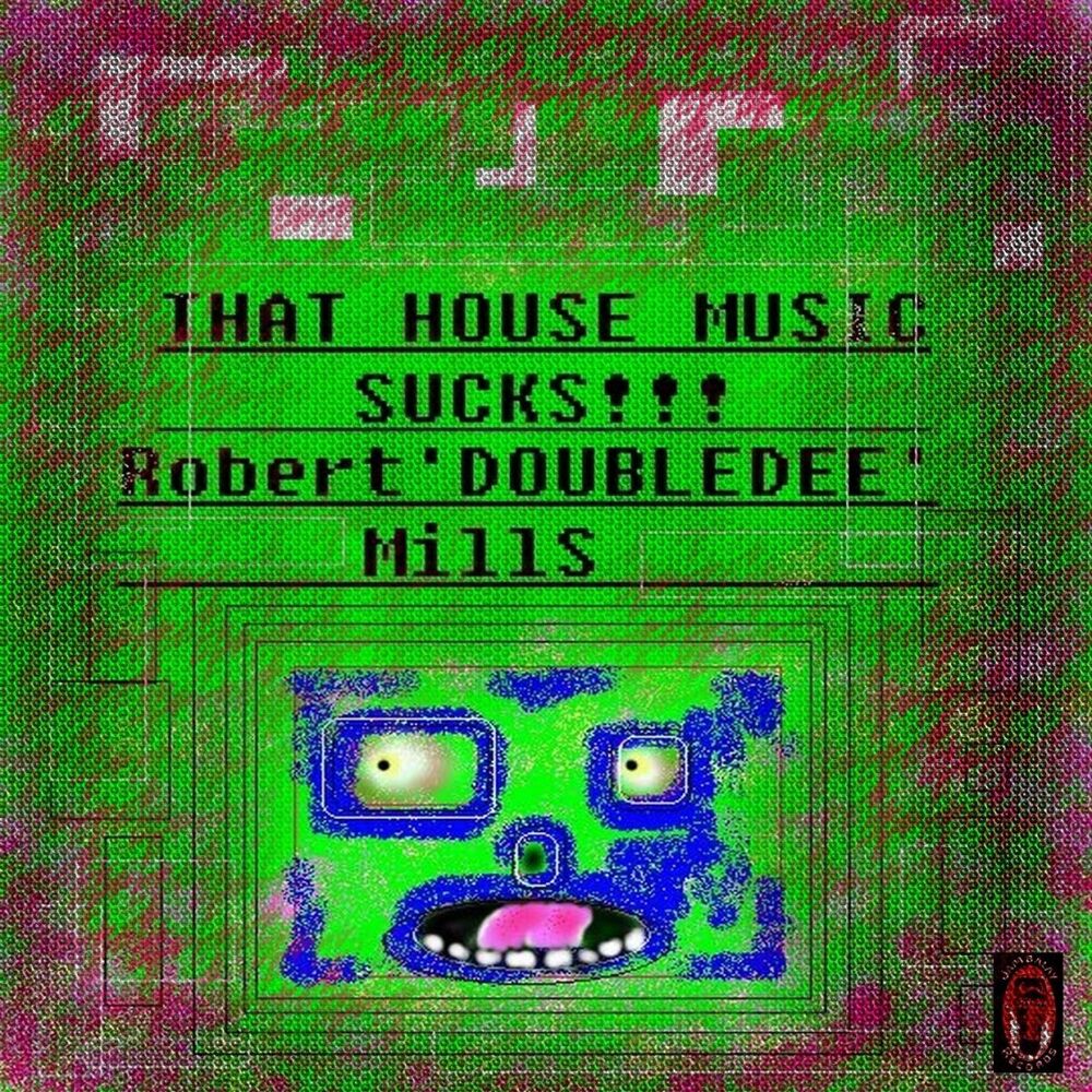 Picture of That House Music Sucks