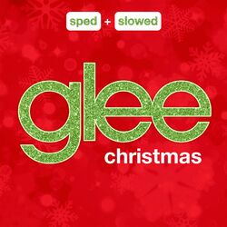 Cover of Glee Christmas Sped + Slowed