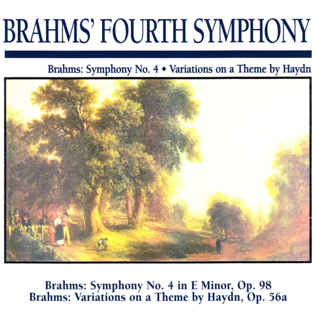 Picture of Brahms' Fourth Symphony: Brahms: Symphony No. 4 · Variations on a Theme by Haydn