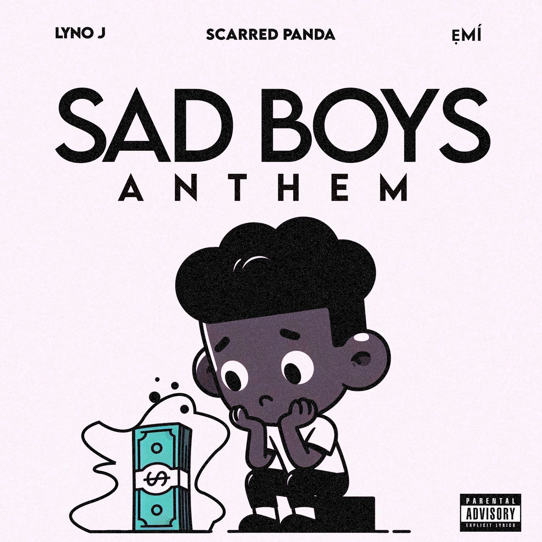 Album cover of Sad Boys Anthem (feat. ẸMÍ & Lyno J)