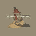 Leaving Shadowland