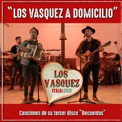 Cover of Los Vasquez a Domicilio: Canciones del Tercer Disco Recuerdos