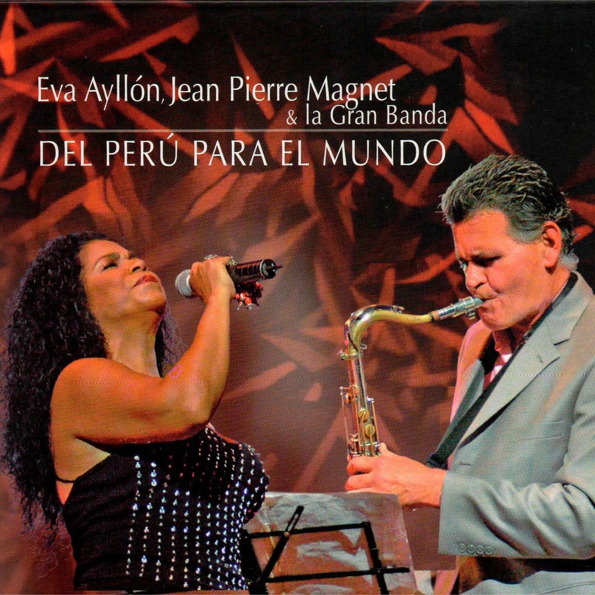 Album cover of Eva Ayllón, Jean Pierre Magnet & La Gran Banda: Del Perú para el Mundo (En Vivo)