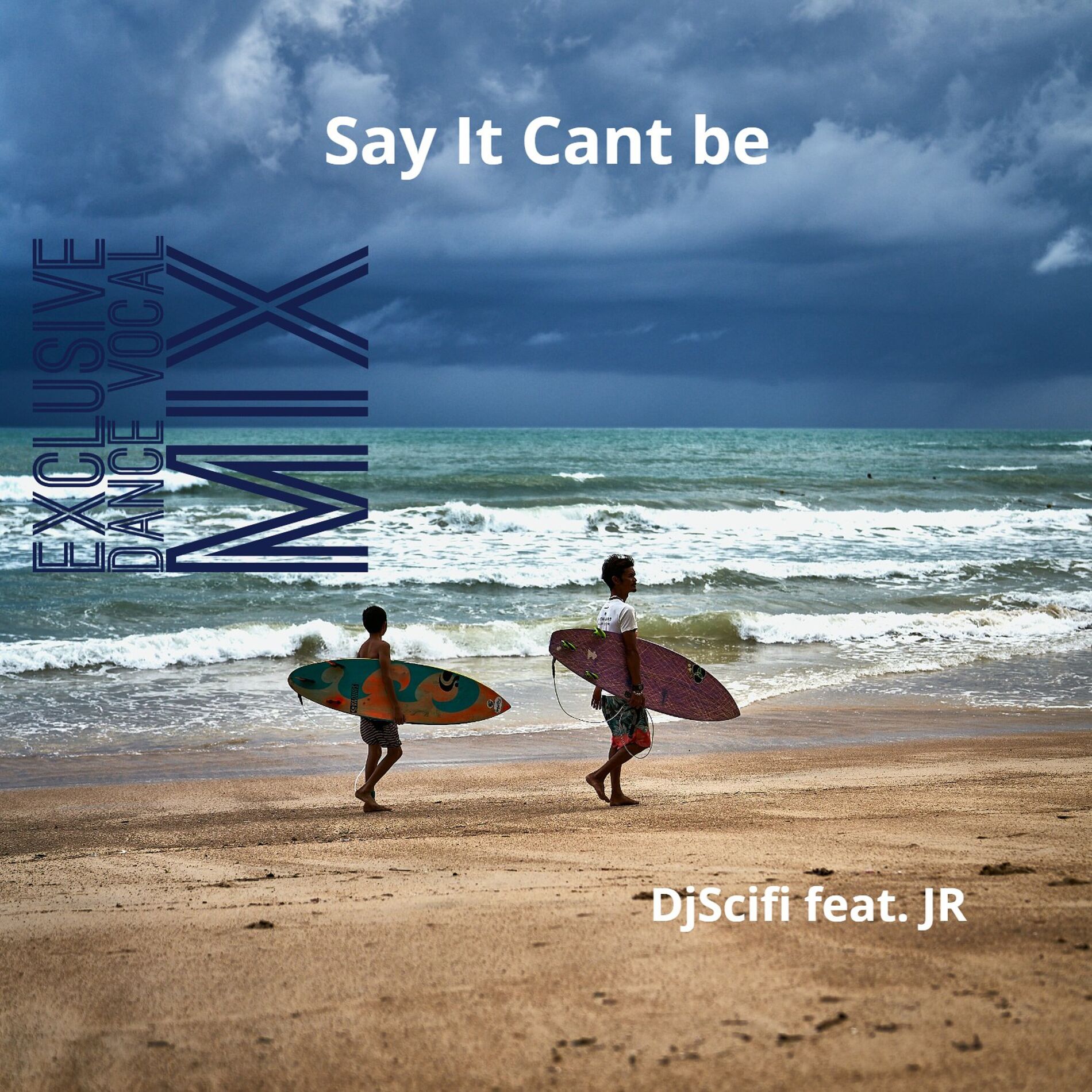 Album cover of Say It Cant Be (Exclusive Dance Vocal Mix)