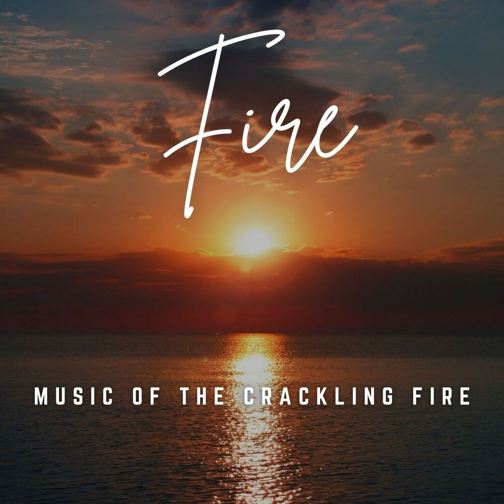 Picture of Music of the Crackling Fire: Relaxation Harmony