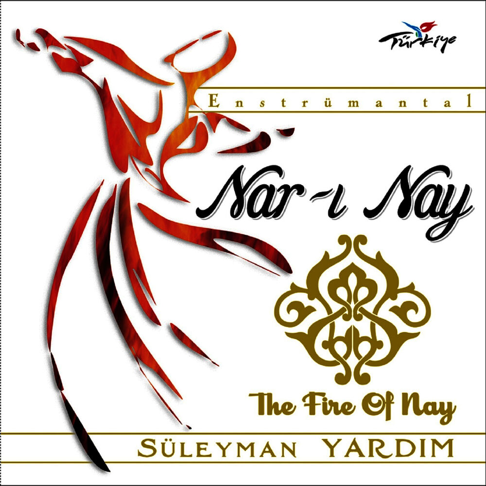Picture of Nar-ı Nay (The Fire Of Nay)