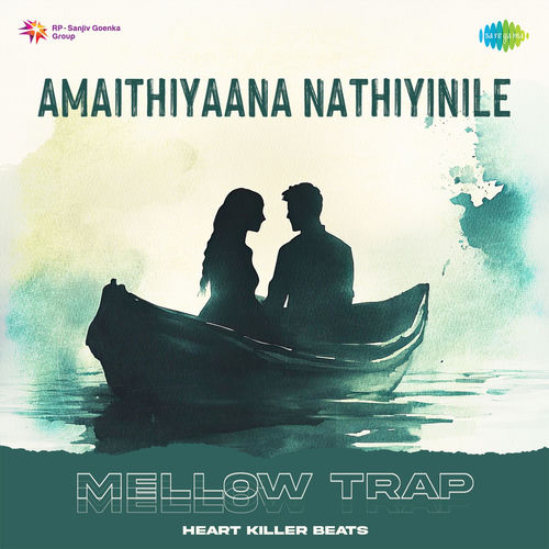 Amaithiyaana Nathiyinile (Mellow Trap)